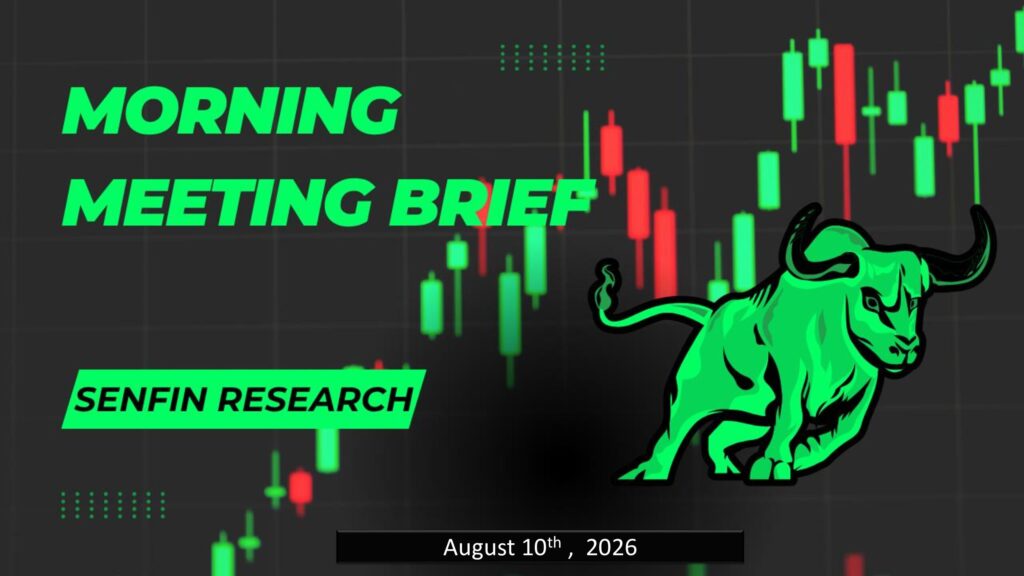 08 10 2026 Senfin Securities Research