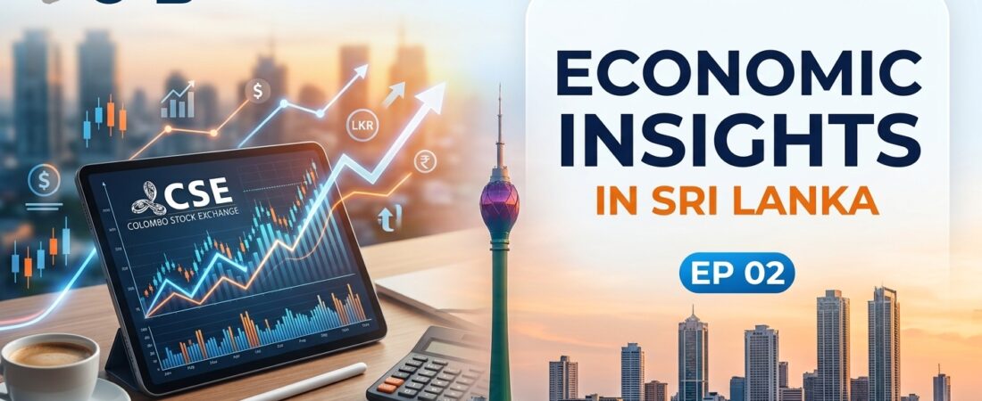 Weekly CSE Investment Research & Economic Insights in Sri Lanka EP 02